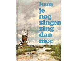 Kun Je Nog Zingen Zing Dan Mee