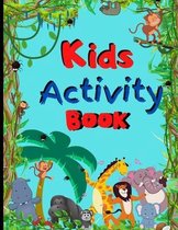 Kids Activity Book: Kids Activity Book