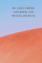 RV and Camper Log Book and Travel Journal: 94 Pages of 6 X 9 Inch Handy RV and Camper Travel Book