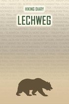 Hiking Diary Lechweg: Hiking Diary: Lechweg. A logbook with ready-made pages and plenty of space for your travel memories. For a present, no