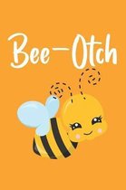 Bee-Otch