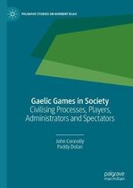 Palgrave Studies on Norbert Elias- Gaelic Games in Society