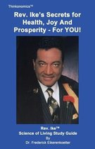 For You Rev. Ike's Secrets for Health, Joy and Prosperity