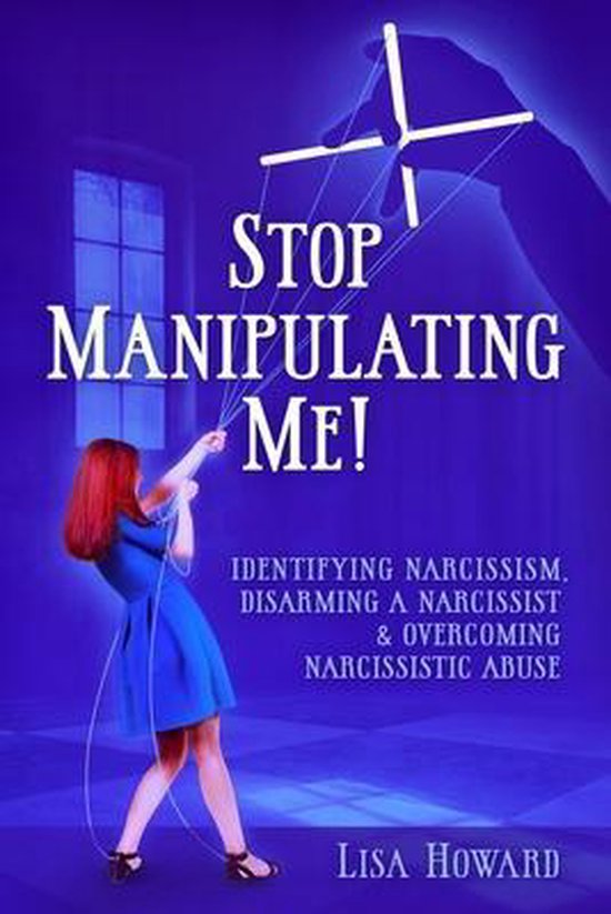 Narcissistic Abuse- Stop Manipulating Me! - cover