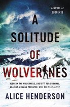 A Solitude of Wolverines A Novel of Suspense Alex Carter Series, 1