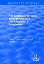 Routledge Revivals- Accountability in Public Management and Administration in Bangladesh
