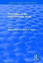 Routledge Revivals-The Politics of the Postcommunist World