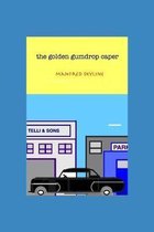 The golden gumdrop caper