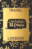 Happy Camper: Travel Logbook: Camping Keepsake Diary Notebook For Full Time RVers