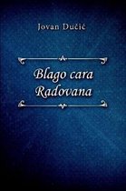 Blago cara Radovana