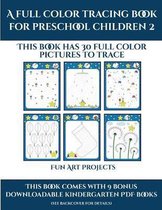 Fun Art Projects (A full color tracing book for preschool children 2)