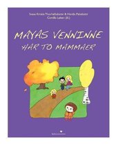 Mayas venninne har to mammaer