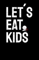 Lets Eat Kids Lets Eat, Kids Commas Saves Lives
