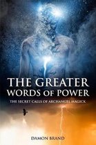 The Gallery of Magick-The Greater Words of Power