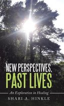 New Perspectives, Past Lives