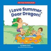 I Love Summer, Dear Dragon!