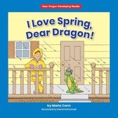 I Love Spring, Dear Dragon!