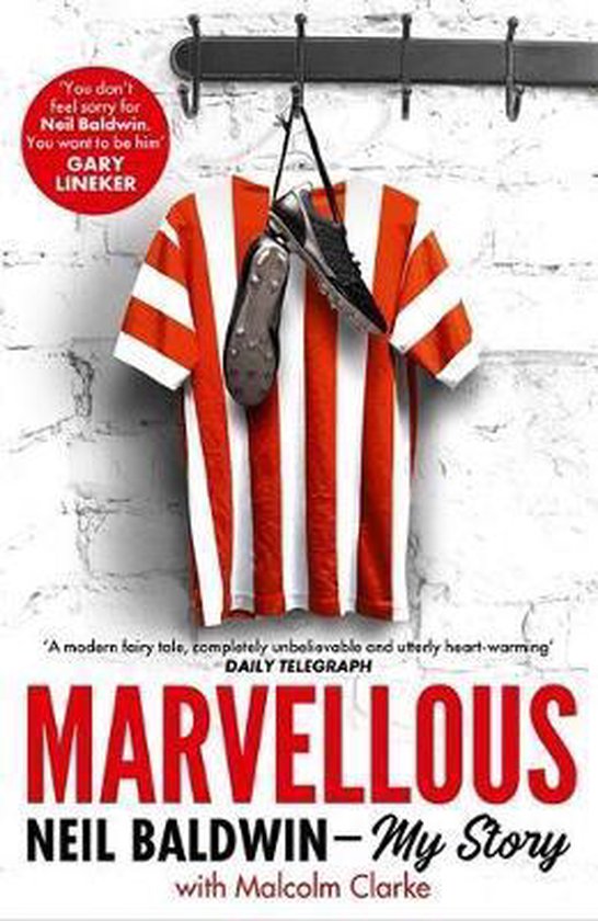 Marvellous: Neil Baldwin - My Story - cover