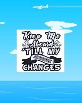 Keep Me Aboard Till My Attitude Changes: Cruise Travel Planner Journal Organizer Notebook Trip Diary - Family Vacation - Budget Packing Checklist Itin