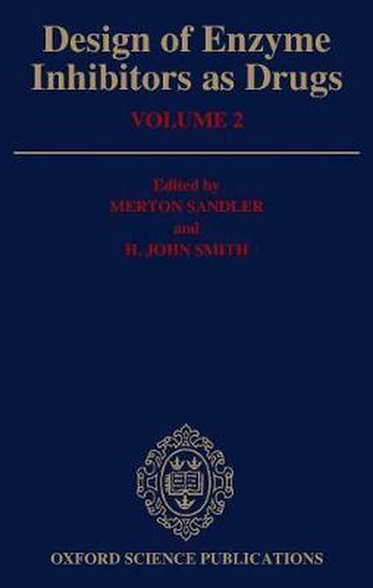 Design of Enzyme Inhibitors as Drugs, Volume 2 - cover
