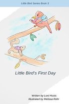 Little Bird's First Day