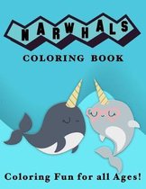 Narwhals Coloring Book: Coloring Fun for All Ages!