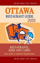 Ottawa Restaurant Guide 2020: Best Rated Restaurants in Ottawa, Canada - Top Restaurants, Special Places to Drink and Eat Good Food Around (Restaura