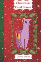 Christmas Card Llama Address Tracker: High Quality Christmas Card Record Address List log Book Organiser To Track Cards You Both receive and Send Duri