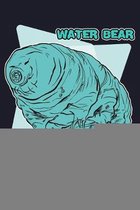 Water Bear Don't Care: College Ruled Line Paper Blank Journal to Write In - Lined Writing Notebook for Middle School and College Students