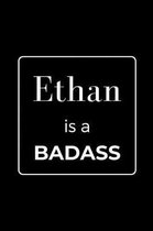Ethan is a BADASS