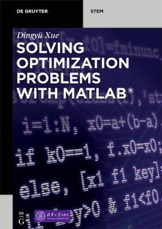 Solving Optimization Problems with MATLAB (R) | 9783110663648 | Dingyü ...