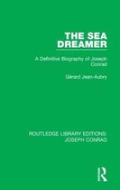 Routledge Library Editions: Joseph Conrad-The Sea Dreamer