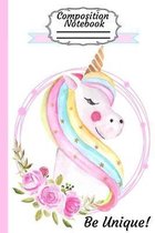 Composition Notebook Be Unique: Cute Unicorn Quad Graph 5x5 Lined Notebook 6x9 120 Pages for Science, Math, Physics Students Softcover for Girls, boys