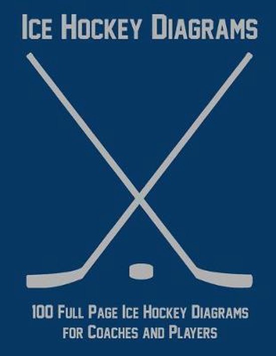 Ice Hockey Diagrams 100 Full Page Ice Hockey Diagrams for Coaches and