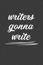 Writers Gonna Write