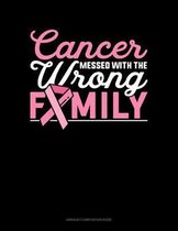 Cancer Messed With The Wrong Family