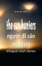 The Sun Hunters: Nguoi Di San Mat Troi