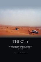 Thirsty: Adventures and Lessons in Remote Geochemical Oil Exploration 1997-2005