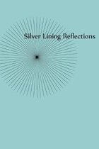 Silver Lining Reflections