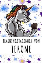 Trainingstagebuch von Jerome: Personalisierter Tagesplaner f�r dein Fitness- und Krafttraining im Fitnessstudio oder Zuhause