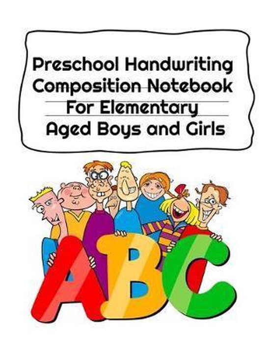 Preschool Handwriting Composition Notebook For Elementary Ag ... - cover