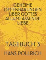 Geheime Offenbarungen UEber Gottes Allumfassende Liebe