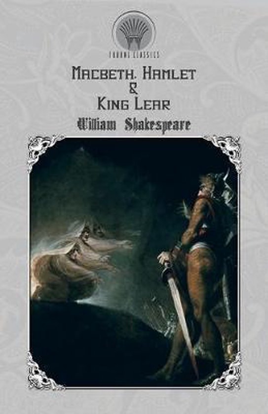 Macbeth, Hamlet & King Lear | 9789353836917 | William Shakespeare ...