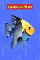 Aquarium Notebook: Customized Fish Keeper Maintenance Tracker For All Your Aquarium Needs. Great For Logging Water Testing, Water Changes