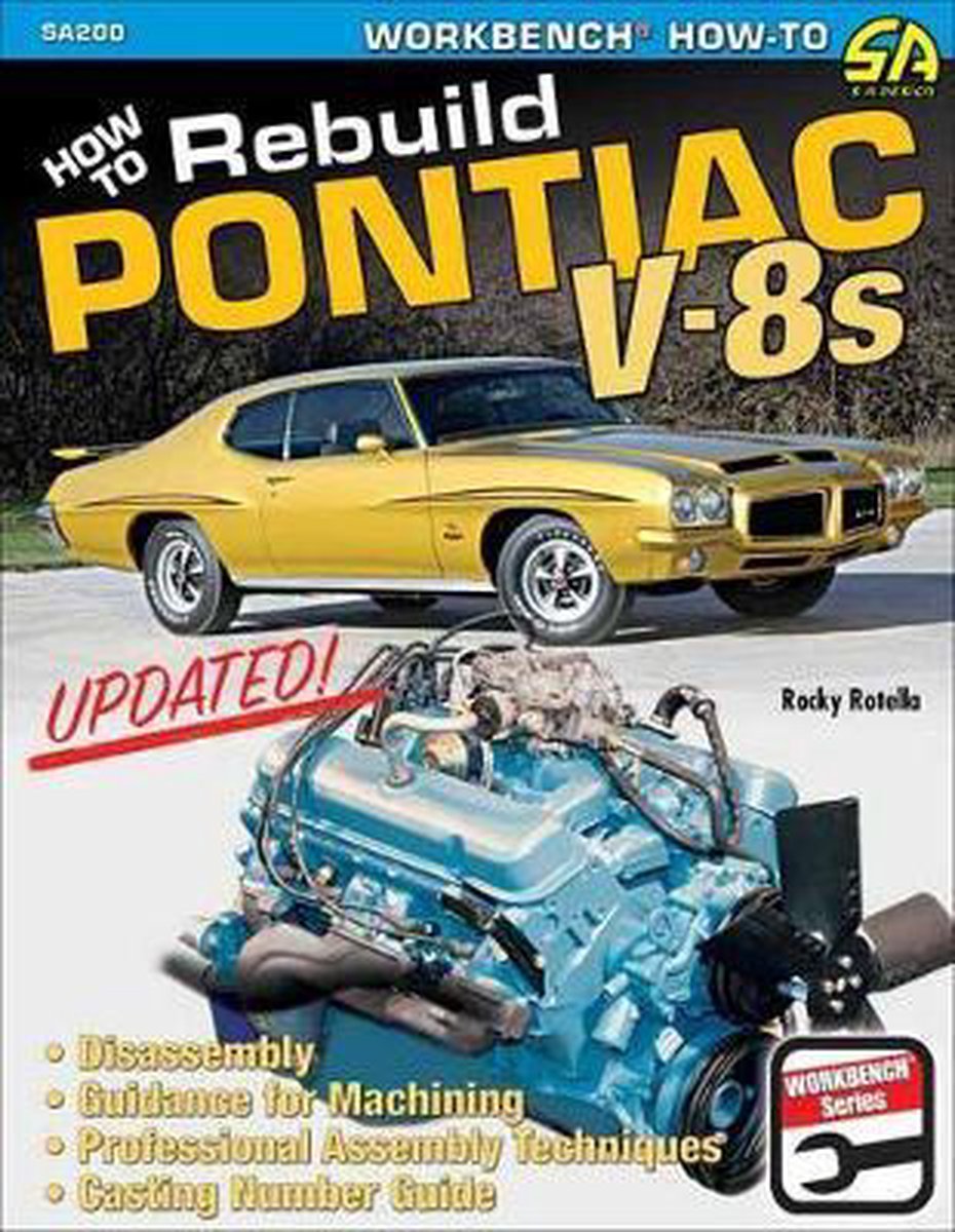 How to Rebuild Pontiac V-8s - Rocky Rotella