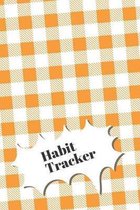 Habit Tracker: PERSONAL TASKS AND GOAL MANAGER, ORGANIZE YOUR DAILY TASKS, 120 Pages, GRID LAYOUT