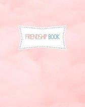 Friendship book: High Quality - 8x10 - 120 pages - paperback