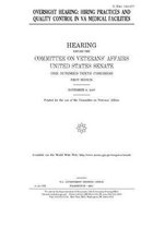 Oversight hearing: hiring practices and quality control in VA medical facilities