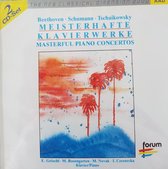 Beethoven. Schumann. Tschaikowsky - Masterful Piano Concertos