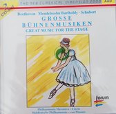 Great Music For The Stage   Beethoven - Mendelssohn - Schubert